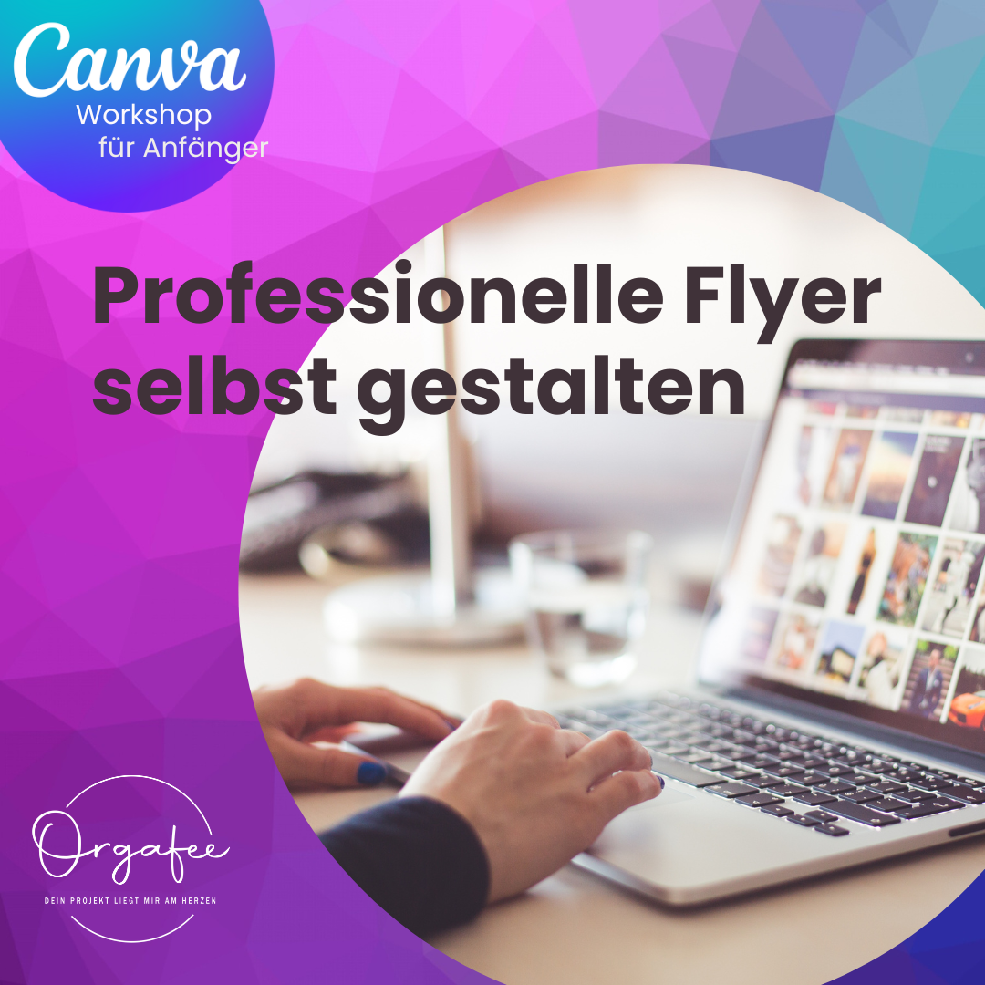 Workshop „Professionelle Flyer erstellen“ mit Canva Teil 1